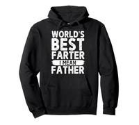 World'S Best Farter Ever I Mean Padre Día del Padre Papá Papa Sudadera con Capucha