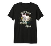 World'S Best Frenchie Mom Funny Retro French Bulldog Mamá Camiseta Premium