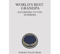 World's Best Grandpa Sudoku: A Thoughtful and Relaxing Puzzle Book (World's Best Sudoku)