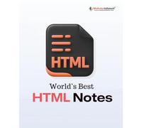World's best html notes for everyone: HTML for Absolute Beginners
