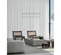 World's Best II: 50 Interiors From Around the Globe