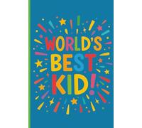 World's Best Kid Notebook: Motivational 6x9 Lined Journal for Kids • Reward Gift • Writing Journal with Soft Watermark Pages / Perfect for Home and School (The Officially Amazing Series)