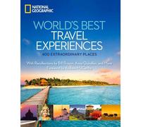 World's Best Travel Experiences: 400 Extraordinary Places (National Geographic) [Idioma Inglés]