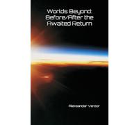 Worlds Beyond: Before/After the Awaited Return
