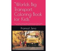 "Worlds Big Transport Coloring Book for Kids": "Fun & Easy Coloring Pages Featuring Cars, Trains, Trucks, Planes, Ships & More | Perfect for Kids Ages 4-8"