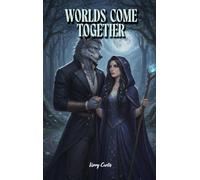 Worlds Come Together