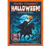 World's Creepiest* Halloween Coloring Book: A Coloring Book Full of the World's Creepiest Halloween Pages for Kids 8+