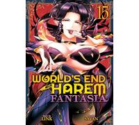 World's End Harem: Fantasia Vol. 15