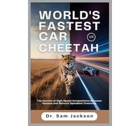 WORLD'S FASTEST CAR VS CHEETAH: The Secrets of High-Speed Competitions Between Humans and Nature’s Speediest Creatures