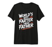 World'S Greatest Farter I Mean Father Camiseta Premium