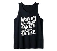 World'S Greatest Farter I Mean Father Camiseta sin Mangas