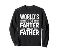 World'S Greatest Farter I Mean Father Sudadera