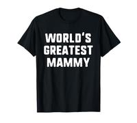 World'S Greatest Mammy Funny Family Camiseta