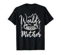 World'S Greatest Mother For Mommy Happy Mothers Day Camiseta