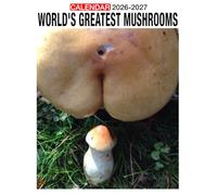 World's Greatest Mushrooms Calendar 2026 - 2027: Stay Organized from 2026 to 2027 with US Holidays Included for Christmas and White Elephant Gifts