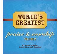 World's Greatest Praise & Worship 2