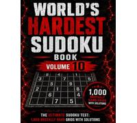World's Hardest Sudoku Book Volume 10: The Ultimate Sudoku Test: 1,000 Brutally Hard Grids with Solutions