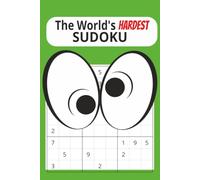 World's Hardest Sudoku: World's Hardest Sudoku | 6 x9 Book | 110 pages | Good for Seniors, Adults and Teens | Extreme Challenges for only the best puzzle solvers