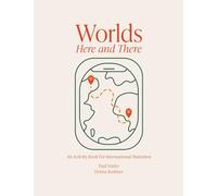 Worlds Here & There: An Activity Book For International Transition