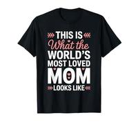 Worlds Most Loved Mom Sweet Mothers Day Hearts Cute Parent Camiseta