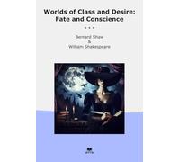 Worlds of Class and Desire: Fate and Conscience (Classic Bundles)