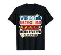 Worlds Okayest Dad Altamente Reseñado Gracioso Día del Padre Calificación Camiseta