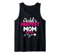 World'S Okayest Mom Ever For Mommy Happy Mothers Day Camiseta sin Mangas