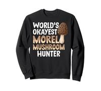 Worlds Okayest Morel Cazador de hongos Morillas de búsqueda Sudadera