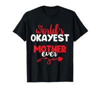 World'S Okayest Mother Ever For Mommy Happy Mothers Day Camiseta