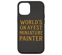 World'S Okayest Pintor Miniatura Divertido Hobby Gamer Diseño Carcasa para iPhone 12/12 Pro