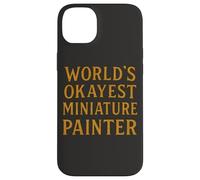 World'S Okayest Pintor Miniatura Divertido Hobby Gamer Diseño Carcasa para iPhone 14 Plus