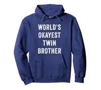 World's Okayest Twin Brother Funny Sarcastic Brotherly Cita Sudadera con Capucha