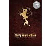 Worlds Strongest Man - Thirty Years Of Pain [DVD] [2008] [Reino Unido]
