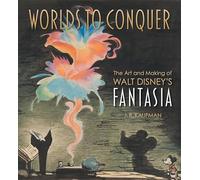 Mundos por conquistar: El arte y la creación de Fantasía de Walt Disney – Titan Books