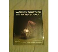 Worlds Together, Worlds Apart: A History of the World: From 1000 CE to the Present: 2