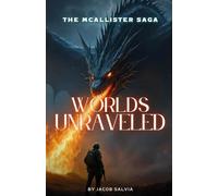 Worlds Unraveled: The McAllister Saga