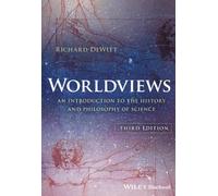 Worldviews: An Introduction to the History and Philosophy of Science