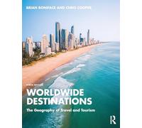Worldwide Destinations: The Geography of Travel and Tourism