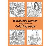 Worldwide Women Coloring book: Europe's version