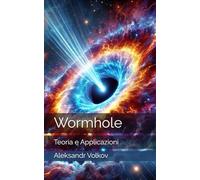 Wormhole: Teoria e Applicazioni