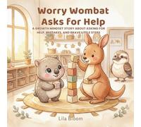 Worry Wombat Asks for Help: A Growth Mindset Story About Asking for Help, Mistakes, and Brave Little Steps (Worry Wombat Starts Preschool)