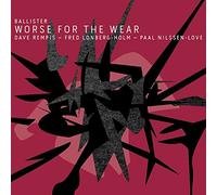 WORSE FOR THE WEAR-BALLISTER (DAVE REMPIS / FRED LONBERG-HO