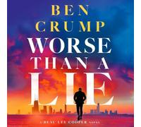 Worse Than a Lie: A Beau Lee Cooper Novel: 1