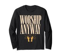 Worship Anyway Religious Faith Christian Inspirational Quote Manga Larga
