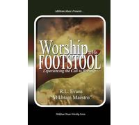 Worship at His Footstool: Experiencing the Call to Worship: 3 (Mikhtam Music Worship)