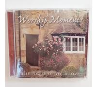 Worship Moments : The Power of Your Love