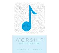 Worship: More than a Song