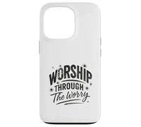 Worship Through The Worry Retro Distressed Lettering Carcasa para iPhone 13 Pro
