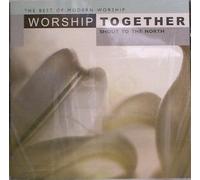 Worship Together - Shout to the North