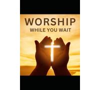 Worship while you wait